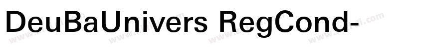 DeuBaUnivers RegCond字体转换 DeuBaUnivers RegCond字体转换